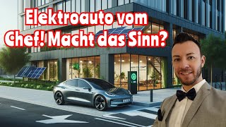 EAuto als Firmenwagen – Steuervorteile und Einsparungen für Angestellte [upl. by Dielle802]