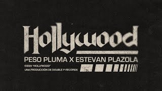 HOLLYWOOD Lyric Video  Peso Pluma Estevan Plazola  YouTube Music [upl. by Adams]