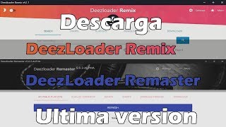 Descargar DeezLoader Remaster 502 Descargar Deezloader Remix 411 → VirtualJebb 2018 [upl. by Ytsur]