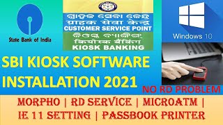 SBI KIOSK FULL SOFTWARE INSTALLATION amp SETTING  PASSBOOK PRINTER INSTALLATION 2021 [upl. by Atirres]