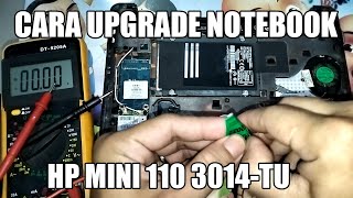 Cara Lengkap Upgrade Notebook HP Mini 1103014TU [upl. by Dygall]