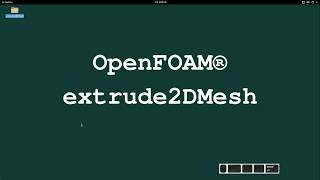 extrude2DMesh ∇ OpenFOAM® Application Training [upl. by Jared]