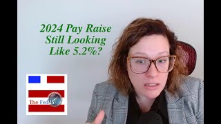 The Fed15 Podcast 2024 Pay Raise Update [upl. by Nonnaihr306]