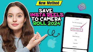 How to save instagram reels to camera roll 2024  Full Guide [upl. by Onirefes435]