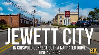 Jewett City Connecticut  A Narrated Drive in June of 2024 [upl. by Cia725]