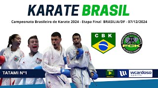 TATAME 1  CAMPEONATO BRASILEIRO DE KARATE 2024  Etapa Final BrasíliaDF [upl. by Catina578]