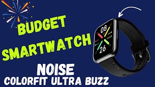 Noise Smartwatch  Noise ColorFit Ultra Buzz Smartwatch Under 1500  Budget Friendly Smartwatch [upl. by Iana]