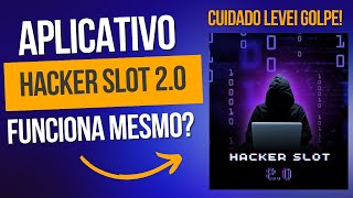 HACKER SLOT ALERTA DE GOLPE HACKER SLOT 20 FUNCIONA VALE A PENA HACKER SLOT 20 É CONFIÁVEL [upl. by Zach137]