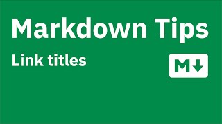 Markdown tips — Adding title to links and images [upl. by Naejamron388]