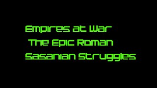 Faclon Legion Empires at War The Epic Roman Sasanian Struggles Story [upl. by Aleris]