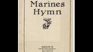 Marines Hymn 1919 [upl. by Llerrut]