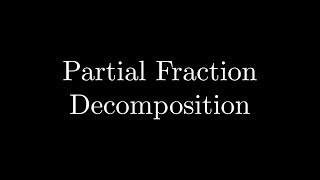 Partial Fraction Decomposition general and blackpenredpen’s shortcutcoverup method [upl. by Alor]