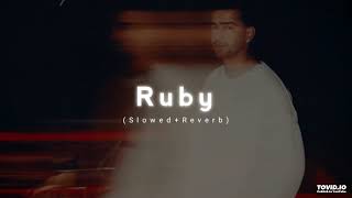 Ruby  SlowedReverb Jass Manak [upl. by Tsenrae]