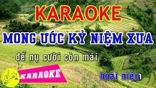 Mong Ước Kỷ Niệm Xưa Karaoke  Beat Chuẩn [upl. by Arretahs]