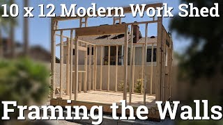 10x12 Modern Work Shed  Part 4  Framing The Walls [upl. by Chaing]