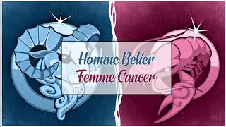 Homme Bélier ♈ Femme Cancer ♋  Compatibilité Amoureuse Astrologique [upl. by Fernas]