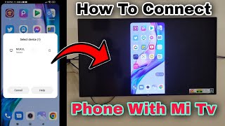 How To Connect Phone With Mi Android Tv  Connect Phone With Mi Tv  MiTv Screenmirroring [upl. by Ladnar]