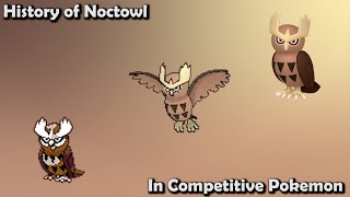 How BAD was Noctowl ACTUALLY  History of Noctowl in Competitive Pokemon [upl. by Tichon]