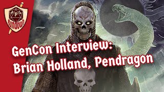 RPG Rundown Pendragon RPG Interview with Brian Holland [upl. by Wester]