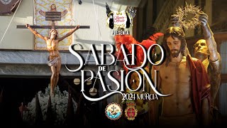 Sábado de Pasión 2024  Semana Santa de Murcia  Sentir Cofrade [upl. by Suzy647]