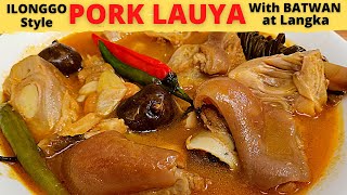 LAUYA  PORK PATA With Langka  At BATWAN  ILONGGO Inspired Recipe  Ilonggo Dish l Linaga [upl. by Elden793]