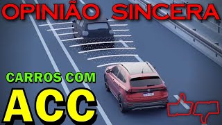 Lista dos melhores Carros com Controle Adaptativo de Cruzeiro Modelos novos e usados com ACC [upl. by Rosena780]