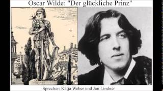 Oscar Wilde Der glückliche Prinz  Hörbuch  Märchen [upl. by Bobine391]