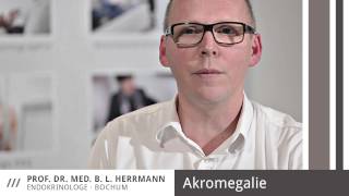 Akromegalie  Prof Dr med Herrmann Endokrinologe Bochum [upl. by Sugihara]