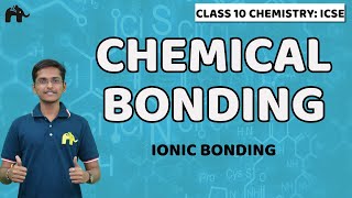 Chemical Bonding  Class 10 Chemistry  Selina Chapter 2  Electron dot Structure Ionic Bonding [upl. by Nosreip]