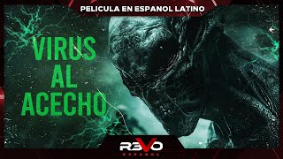 VIRUS AL ACECHO  4K  PELICULA DE ACCION EN ESPANOL LATINO [upl. by Lehcar279]