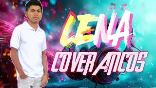 LENA  ANITO MATOS  Cover ANCOS  Musik Tetun [upl. by Buck]