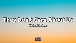 Michael Jackson They Dont Care About Us Lyrics [upl. by Eiramyllek572]