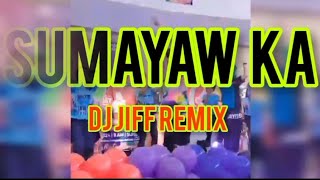 SUMAYAW KA  GLOC 9   DjJif Remix  Dance Fitness  Coach Marlon BMD Crew [upl. by Lledyr]