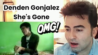 First Time Reaction to Deden Gonzales  Shes Gone [upl. by Eirehs487]