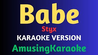 Babe KARAOKE  Styx [upl. by Atiuqrahs]