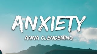 Anna Clendening  Anxiety Lyrics [upl. by Arihday]