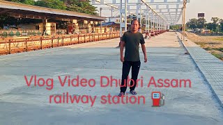 Vlog video Dhubri Assam railway station [upl. by Beilul110]