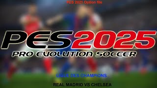 eFootball PES 2025 PS5 season update Match Ligue des Champions Real Madrid vs Chelsea [upl. by Ng]