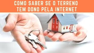 Como Saber se o Terreno tem Dono pela Internet [upl. by Asila]