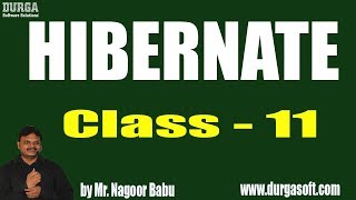 HIBERNATE Online Training  Class  11  by Nagoor Babu On 04122018 [upl. by Porter]