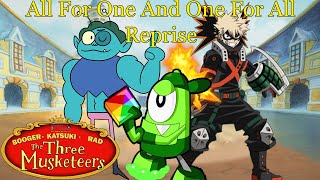 Booger Katsuki and Rad The Three Musketeers Part 17  quotAll For One And One For All Reprisequot [upl. by Kanal512]