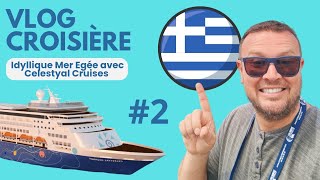 VLOG CROISIÈRE IDYLLIQUE MER EGÉE AVEC CELESTYAL CRUISES 2 [upl. by Kcire601]