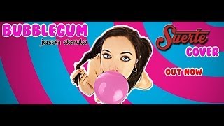 Jason Derulo  BubbleGum Suerte cover Lyric video [upl. by Ellenehs]