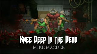 Doom Knee deep in the Dead Mike MacDee Arrival amp First Contact [upl. by Coppock287]