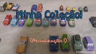 Minha Coleção de Diecasts Carrinhos do Filme Carros Atualização 1 [upl. by Milzie331]