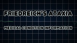 Friedreichs ataxia Medical Condition [upl. by Sidnarb]