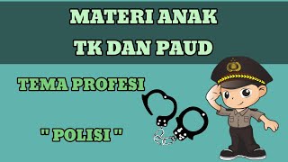 MATERI ANAK TK DAN PAUD TEMA PROFESI quotPOLISIquot [upl. by Lamont491]