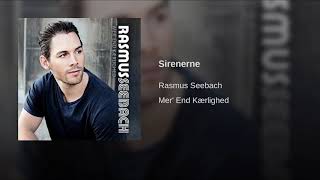 Rasmus Seebach  Sirenerne Official Audio [upl. by Inalan820]