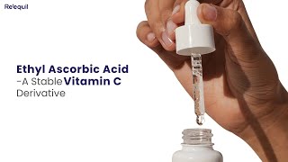 Ethyl Ascorbic Acid  A Stable Vitamin C Derivative [upl. by Aihsiym]