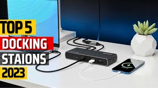 Top 5 Best Docking Station 2023 ✅Best USBC Docking Station For MAC amp Windows User✅ [upl. by Eboj354]